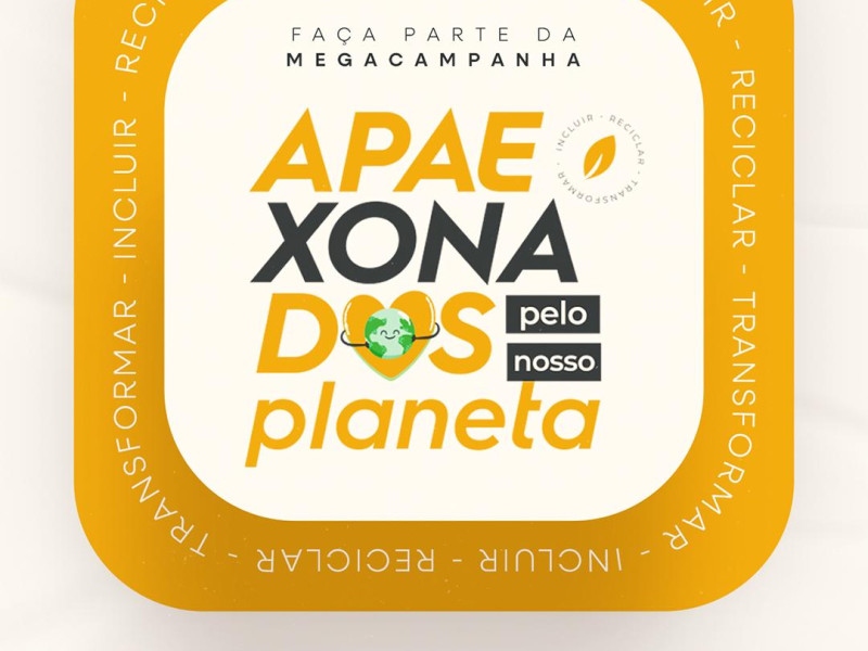 Mega Campanha – APAEXONADOS pelo Nosso Planeta ⚡ - Foto 4 de 4