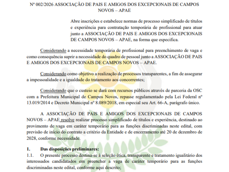 EDITAL SIMPLIFICADO PARA SELEÇÃO DE PROFISSIONAIS DA ASSOCIAÇÃO DE PAIS E AMIGOS DOS EXCEPCIONAIS DE CAMPOS NOVOS - APAE - Foto 1 de 5