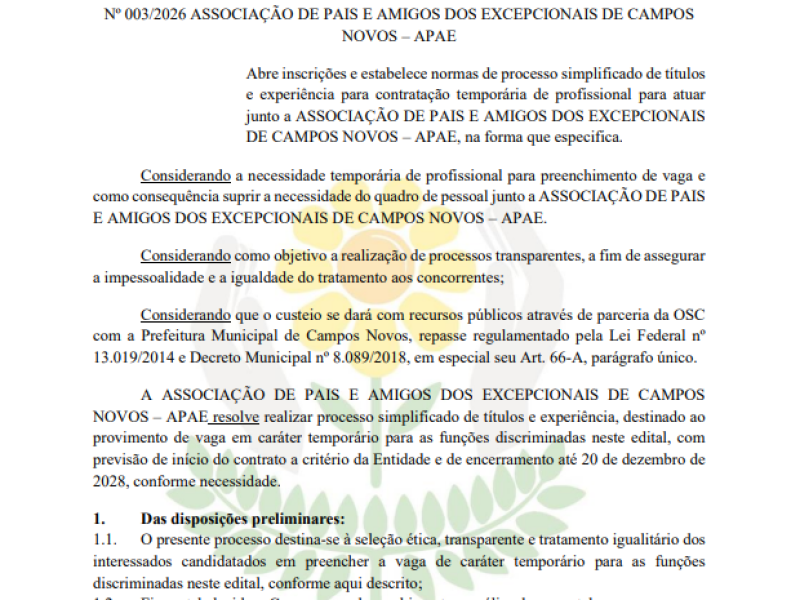 EDITAL SIMPLIFICADO PARA SELEÇÃO DE PROFISSIONAIS DA ASSOCIAÇÃO DE PAIS E AMIGOS DOS EXCEPCIONAIS DE CAMPOS NOVOS - APAE - Foto 1 de 5