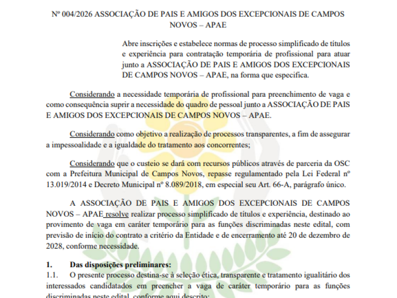 EDITAL 4.2026 SIMPLIFICADO PARA SELEÇÃO DE PROFISSIONAIS DA ASSOCIAÇÃO DE PAIS E AMIGOS DOS EXCEPCIONAIS DE CAMPOS NOVOS - APAE - Foto 1 de 5