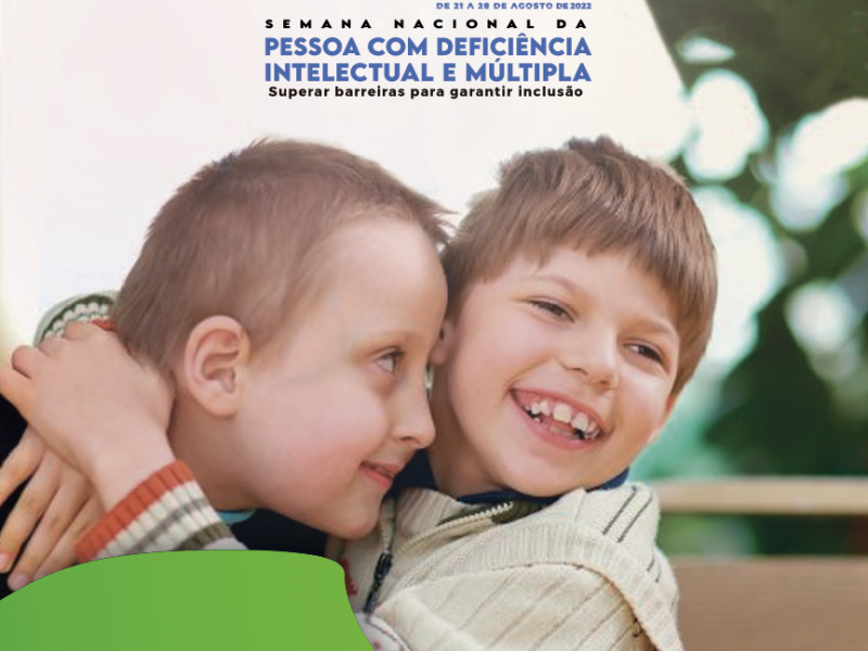 Semana Nacional da Pessoa com Deficiência Intelectual e Múltipla de 2022  - Foto 1 de 1 Semana Nacional da Pessoa com Deficiência Intelectual e Múltipla de 2022  - Foto 1 de 1