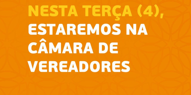 Hoje estaremos ao vivo na Câmara de Vereadores Hoje estaremos ao vivo na Câmara de Vereadores