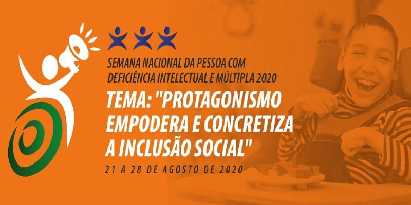 Semana Nacional da Pessoa com Deficiência Intelectual e Múltipla Semana Nacional da Pessoa com Deficiência Intelectual e Múltipla