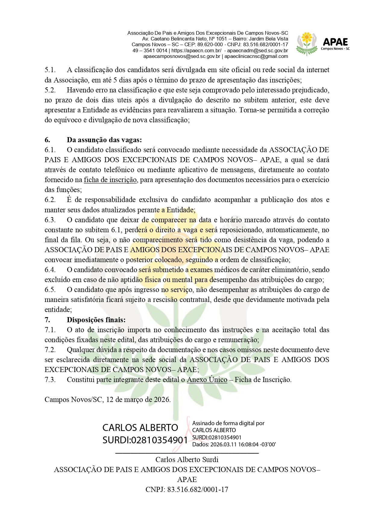 EDITAL SIMPLIFICADO PARA SELEÇÃO DE PROFISSIONAIS DA ASSOCIAÇÃO DE PAIS E AMIGOS DOS EXCEPCIONAIS DE CAMPOS NOVOS - APAE